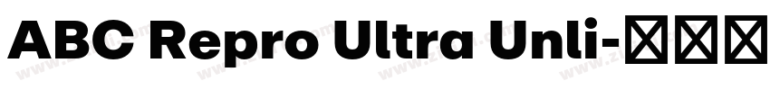 ABC Repro Ultra Unli字体转换 ABC Repro Ultra Unli字体转换